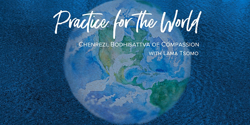 Chenrezi Practice for the World